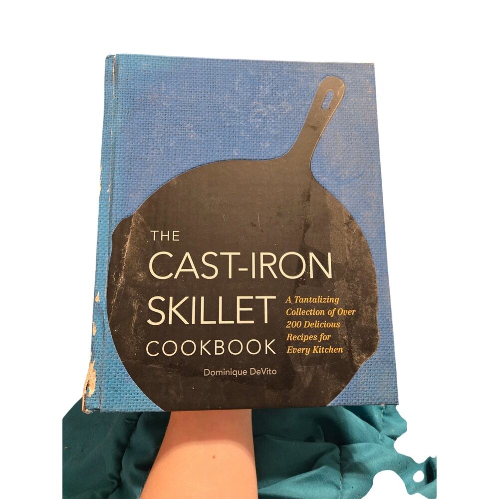 The Cast Iron Skillet Cookbook 200 Recipes 2015 Hardcover Cuisine Instructional